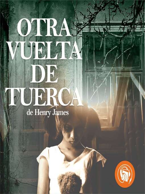 Title details for Otra vuelta de tuerca by Henry James - Available